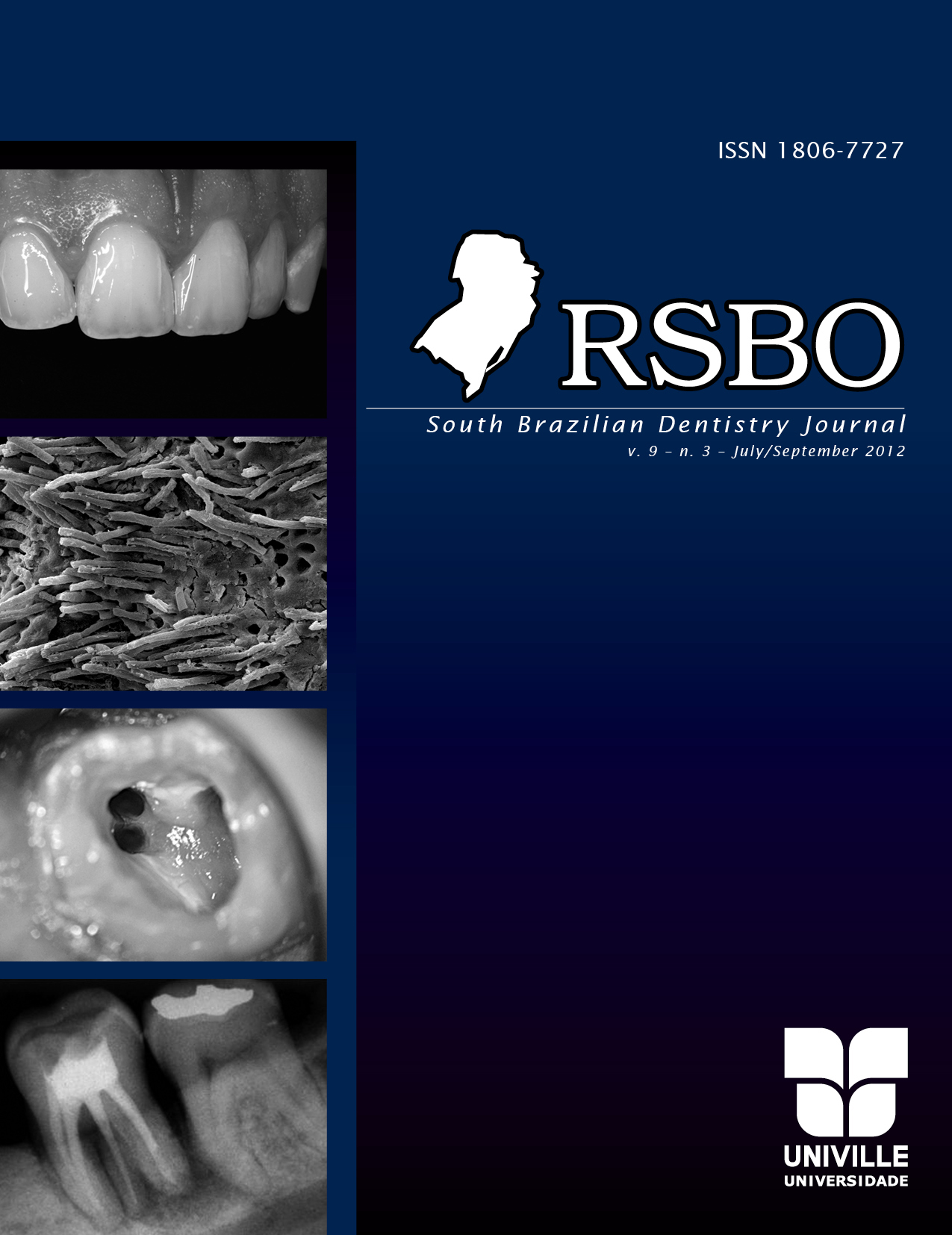 					Visualizar v. 9 n. 3 (2012): Revista Sul-Brasileira de Odontologia - 2012. Jul-Sep
				