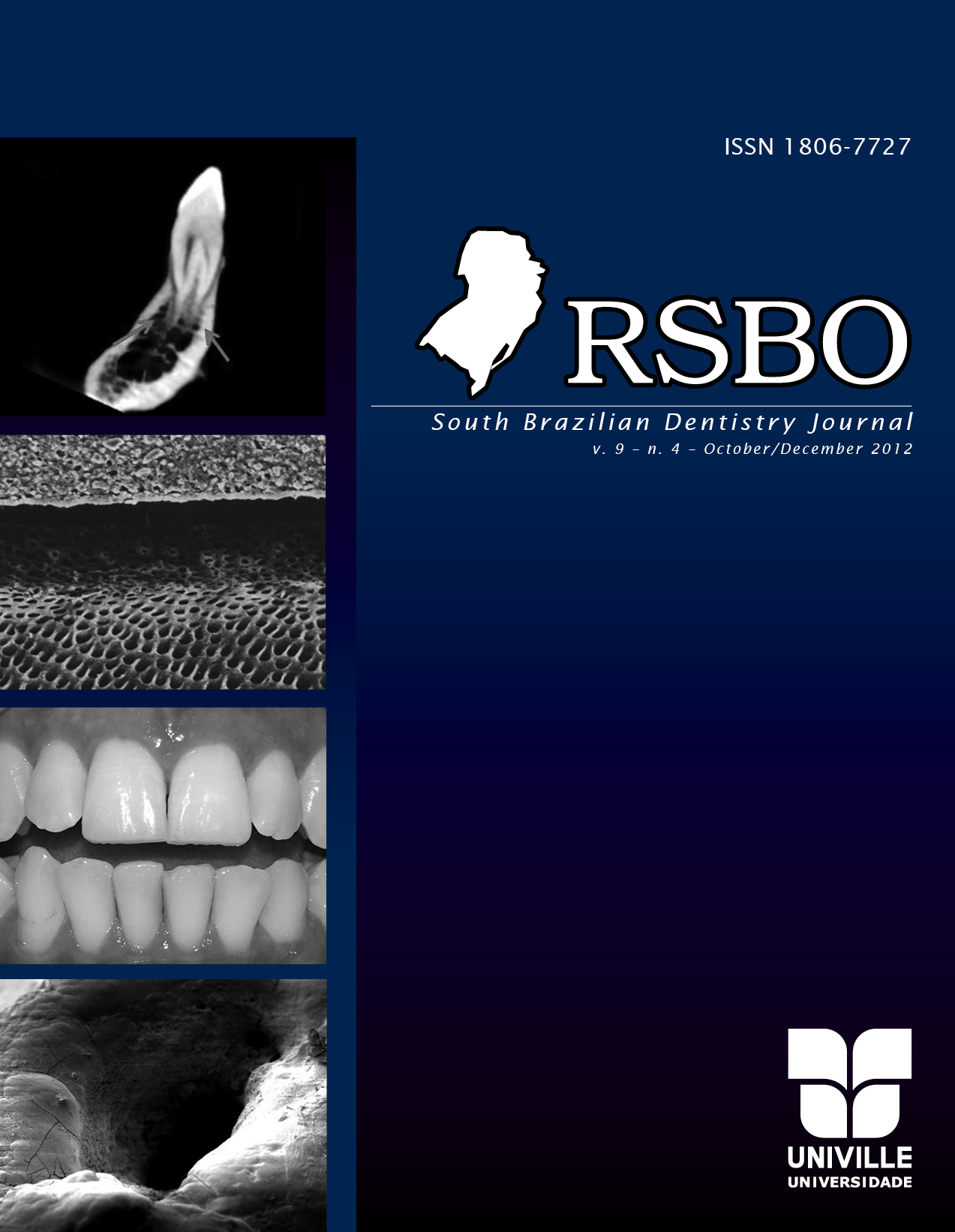 					Visualizar v. 9 n. 4 (2012): Revista Sul-Brasileira de Odontologia - 2012. Oct-Dec
				