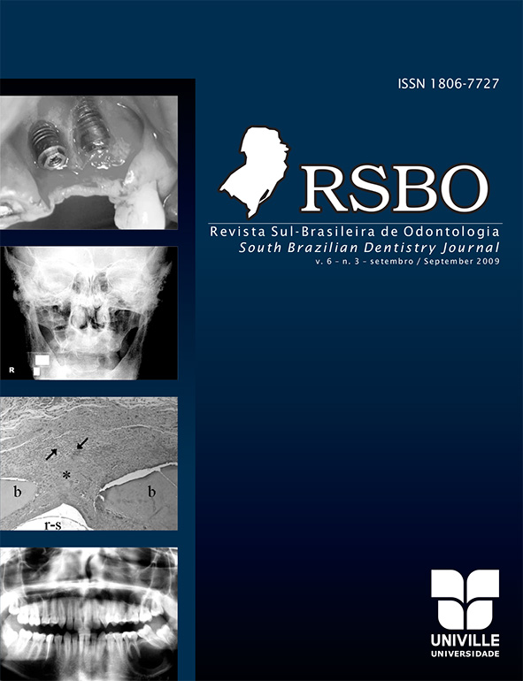 					Visualizar v. 6 n. 3 (2009): Revista Sul-Brasileira de Odontologia - 2009. Jul-Sep
				